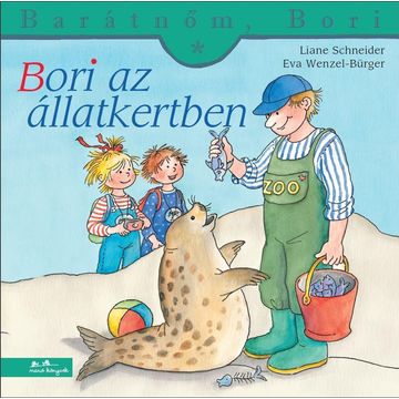 Bori la grădina zoologică - Prietena mea, Bori, carte pentru copii în lb. maghiară