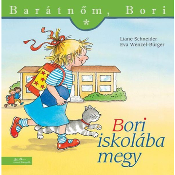 Bori merge la școală - Prietena mea, Bori, carte pentru copii în lb. maghiară