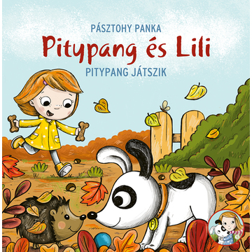 Păpădia și Lili: Păpădia joacă - carte pentru copii în lb. maghiară