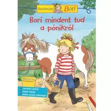 Minha namorada, Bori, é uma especialista - Bori sabe tudo sobre pôneis. - em húngaro