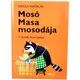 Варга Каталин: Пералнята на Мосо Маша - детска книга на унгарски език - . изображение