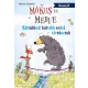 Veverița și Ursul – Povești curajoase din inima pădurii - în limba maghiară - .foto